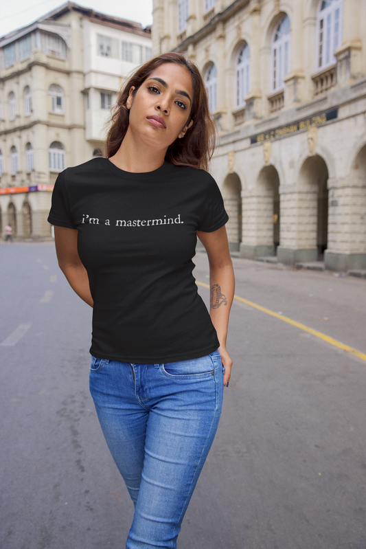 I'm a Mastermind T-shirt