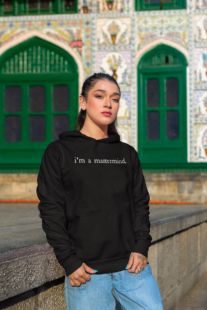 I'm a Mastermind Hoodie